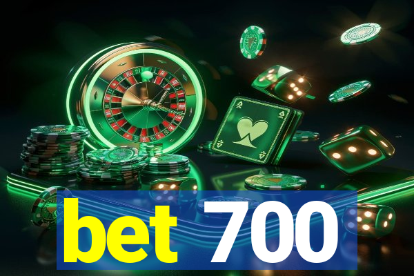 bet 700